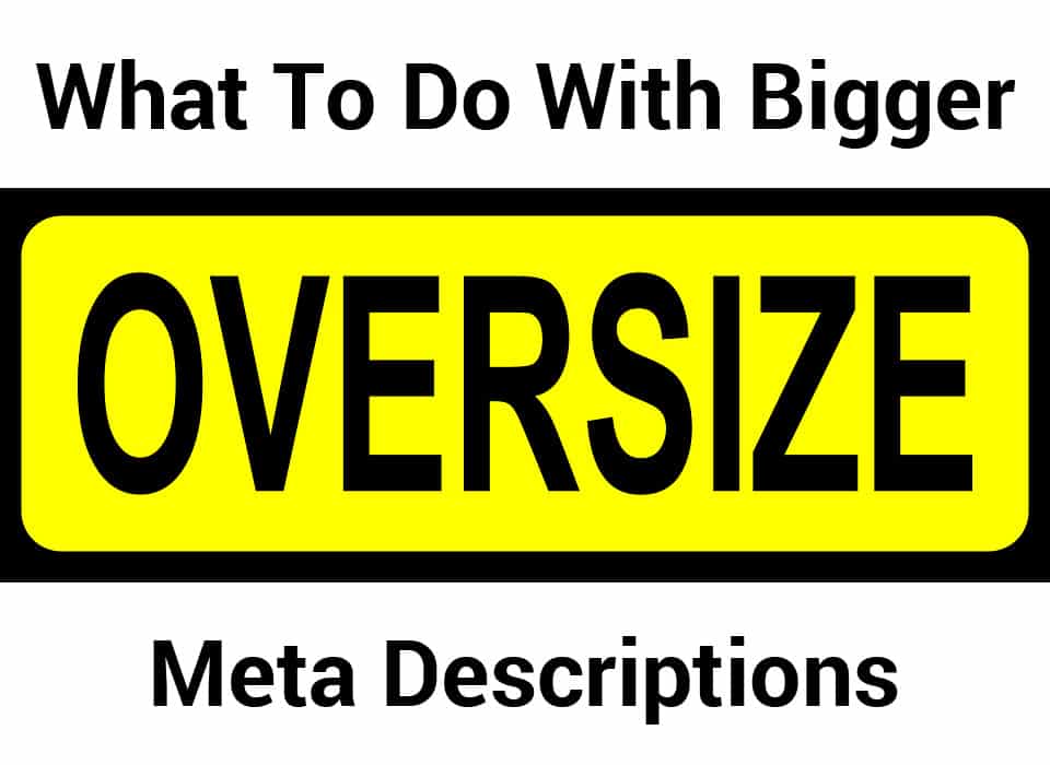 bigger meta descriptions